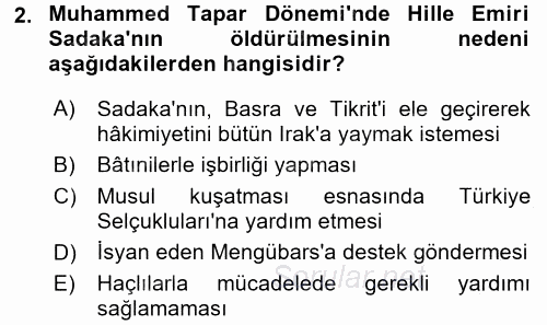 Büyük Selçuklu Tarihi 2016 - 2017 Dönem Sonu Sınavı 2.Soru