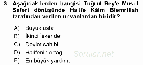 Büyük Selçuklu Tarihi 2016 - 2017 Dönem Sonu Sınavı 3.Soru
