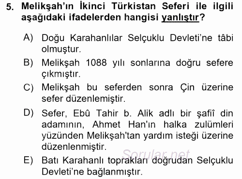 Büyük Selçuklu Tarihi 2016 - 2017 Dönem Sonu Sınavı 5.Soru