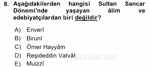 Büyük Selçuklu Tarihi 2016 - 2017 Dönem Sonu Sınavı 8.Soru