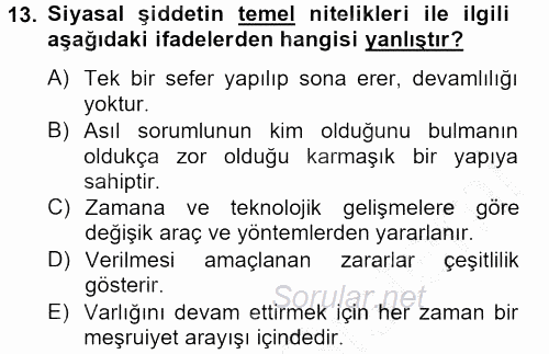 Özel Güvenlik Hizmetlerinde Güvenlik Önlemleri 2012 - 2013 Ara Sınavı 13.Soru