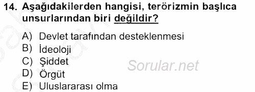 Özel Güvenlik Hizmetlerinde Güvenlik Önlemleri 2012 - 2013 Ara Sınavı 14.Soru