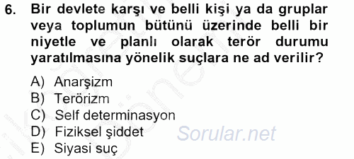 Özel Güvenlik Hizmetlerinde Güvenlik Önlemleri 2012 - 2013 Ara Sınavı 6.Soru