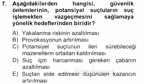 Özel Güvenlik Hizmetlerinde Güvenlik Önlemleri 2012 - 2013 Ara Sınavı 7.Soru