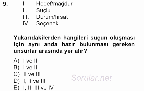 Özel Güvenlik Hizmetlerinde Güvenlik Önlemleri 2012 - 2013 Ara Sınavı 9.Soru