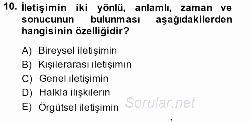 Halkla İlişkiler Ve İletişim 2013 - 2014 Ara Sınavı 10.Soru