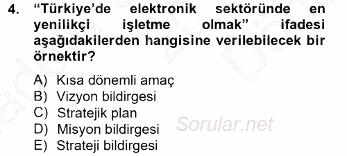 Stratejik Yönetim 1 2012 - 2013 Dönem Sonu Sınavı 4.Soru