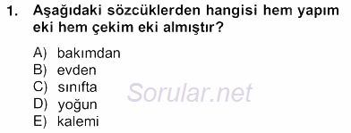 Türkçe Biçim Bilgisi 2012 - 2013 Ara Sınavı 1.Soru