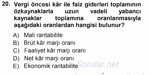 Muhasebe Denetimi ve Mali Analiz 2013 - 2014 Tek Ders Sınavı 20.Soru