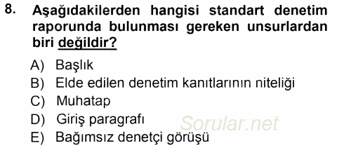 Muhasebe Denetimi ve Mali Analiz 2013 - 2014 Tek Ders Sınavı 8.Soru