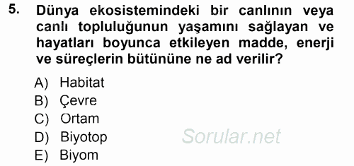 Ekoloji ve Turizm 2012 - 2013 Dönem Sonu Sınavı 5.Soru