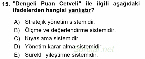 Sağlık Hizmetlerinde Araştırma Ve Değerlendirme 2017 - 2018 Dönem Sonu Sınavı 15.Soru