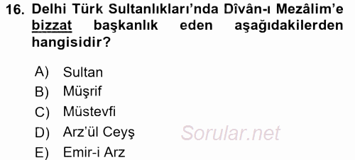 Orta Çağ ve Yeni Çağ Türk Devletleri Tarihi 2016 - 2017 Dönem Sonu Sınavı 16.Soru