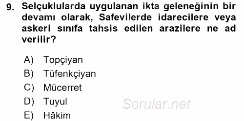 Orta Çağ ve Yeni Çağ Türk Devletleri Tarihi 2016 - 2017 Dönem Sonu Sınavı 9.Soru