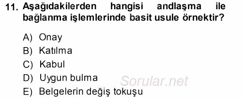 Uluslararası Hukuk 1 2013 - 2014 Ara Sınavı 11.Soru