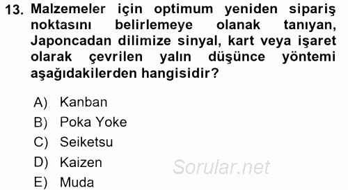 Sağlık Kurumlarında Kalite Yönetimi 2017 - 2018 3 Ders Sınavı 13.Soru