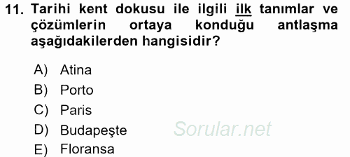 Restorasyon ve Koruma İlkeleri 2016 - 2017 Dönem Sonu Sınavı 11.Soru