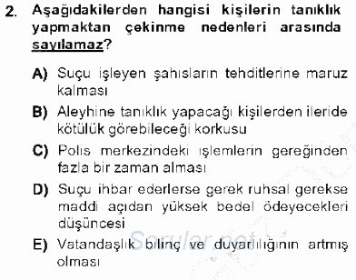 Olaylara Müdahale Esasları 2013 - 2014 Dönem Sonu Sınavı 2.Soru