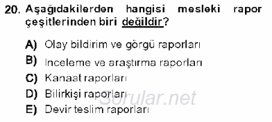 Olaylara Müdahale Esasları 2013 - 2014 Dönem Sonu Sınavı 20.Soru