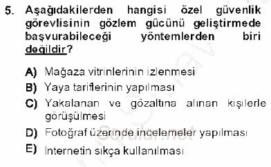 Olaylara Müdahale Esasları 2013 - 2014 Dönem Sonu Sınavı 5.Soru