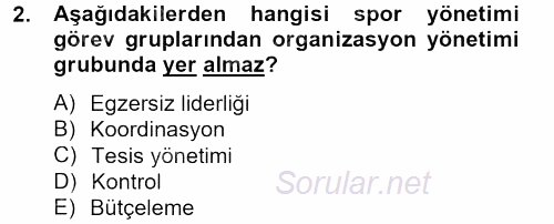 Spor Yönetimi 2014 - 2015 Ara Sınavı 2.Soru