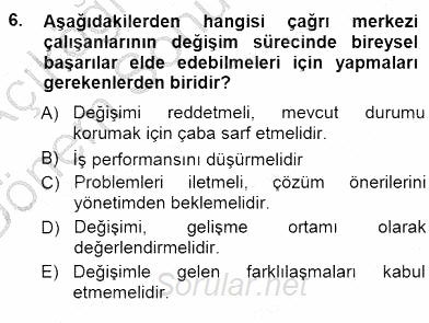 Çağrı Merkezinde Hizmet 2012 - 2013 Dönem Sonu Sınavı 6.Soru