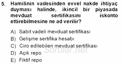 Finansal Ekonomi 2014 - 2015 Ara Sınavı 5.Soru