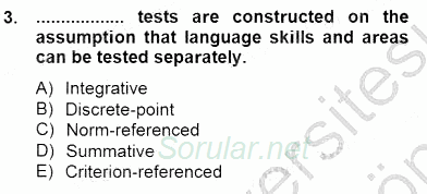 Yabancı Dil Öğretiminde Ölçme Ve Değerlendirme 1 2013 - 2014 Dönem Sonu Sınavı 3.Soru