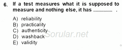 Yabancı Dil Öğretiminde Ölçme Ve Değerlendirme 1 2013 - 2014 Dönem Sonu Sınavı 6.Soru