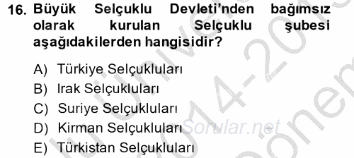 Büyük Selçuklu Tarihi 2014 - 2015 Dönem Sonu Sınavı 16.Soru