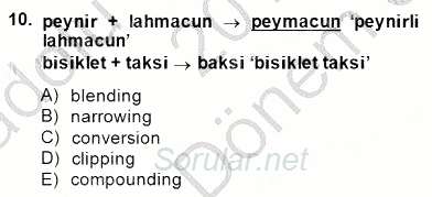 Türkçe Ses Ve Biçim Bilgisi 2014 - 2015 Dönem Sonu Sınavı 10.Soru