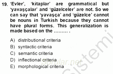Türkçe Ses Ve Biçim Bilgisi 2014 - 2015 Dönem Sonu Sınavı 19.Soru