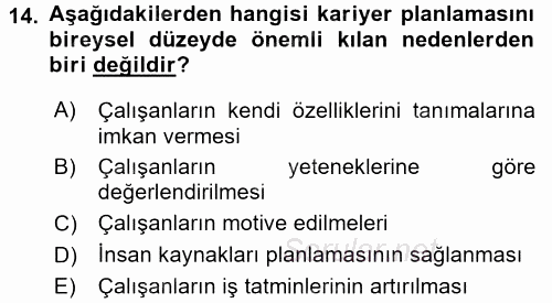 Performans ve Kariyer Yönetimi 2015 - 2016 Tek Ders Sınavı 14.Soru