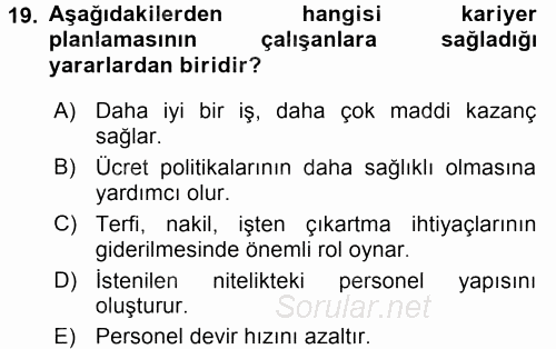Performans ve Kariyer Yönetimi 2015 - 2016 Tek Ders Sınavı 19.Soru