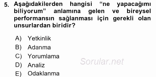 Performans ve Kariyer Yönetimi 2015 - 2016 Tek Ders Sınavı 5.Soru