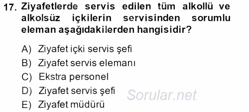 Otel İşletmelerinde Destek Hizmetleri 2013 - 2014 Tek Ders Sınavı 17.Soru