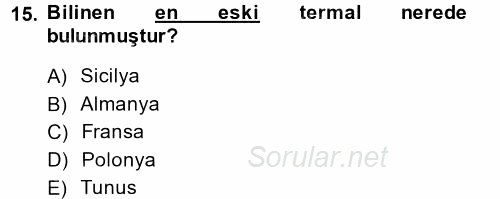 Termal ve Spa Hizmetleri 2013 - 2014 Ara Sınavı 15.Soru