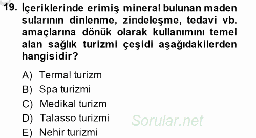 Termal ve Spa Hizmetleri 2013 - 2014 Ara Sınavı 19.Soru