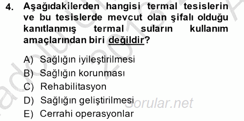 Termal ve Spa Hizmetleri 2013 - 2014 Ara Sınavı 4.Soru