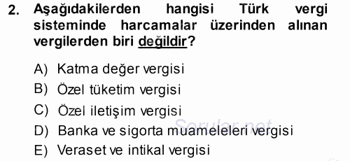 Türk Vergi Sistemi 2013 - 2014 Ara Sınavı 2.Soru