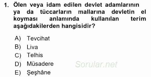 Osmanlı Yenileşme Hareketleri (1703-1876) 2015 - 2016 Dönem Sonu Sınavı 1.Soru