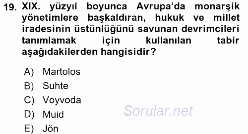 Osmanlı Yenileşme Hareketleri (1703-1876) 2015 - 2016 Dönem Sonu Sınavı 19.Soru