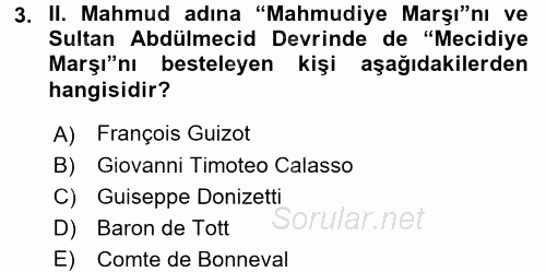 Osmanlı Yenileşme Hareketleri (1703-1876) 2015 - 2016 Dönem Sonu Sınavı 3.Soru