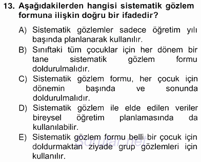 Çocukları Tanıma Teknikleri 2012 - 2013 Ara Sınavı 13.Soru
