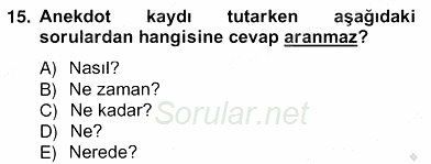 Çocukları Tanıma Teknikleri 2012 - 2013 Ara Sınavı 15.Soru