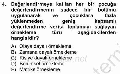 Çocukları Tanıma Teknikleri 2012 - 2013 Ara Sınavı 4.Soru