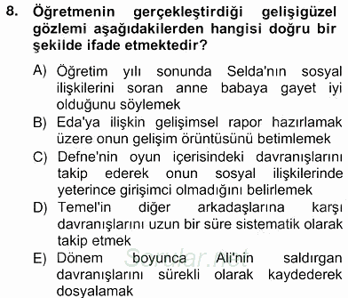 Çocukları Tanıma Teknikleri 2012 - 2013 Ara Sınavı 8.Soru