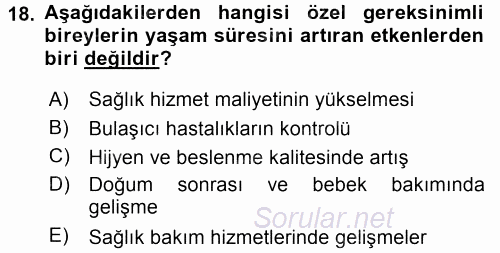 Özel Gereksinimli Bireyler ve Bakım Hizmetleri 2016 - 2017 3 Ders Sınavı 18.Soru