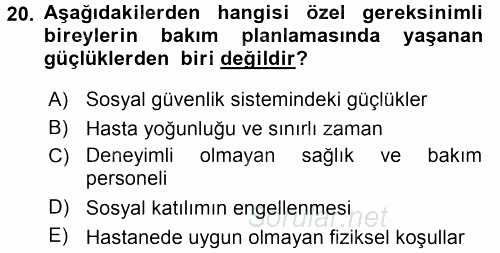 Özel Gereksinimli Bireyler ve Bakım Hizmetleri 2016 - 2017 3 Ders Sınavı 20.Soru