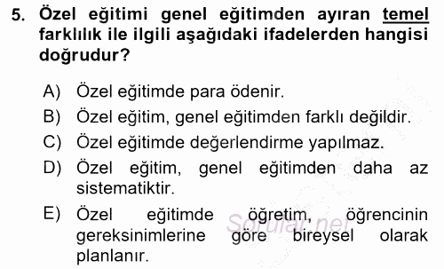 Özel Gereksinimli Bireyler ve Bakım Hizmetleri 2016 - 2017 3 Ders Sınavı 5.Soru